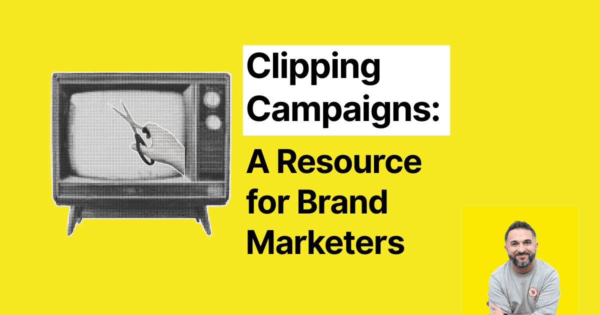 Clipping Campaigns: A Resource for Brand Marketers