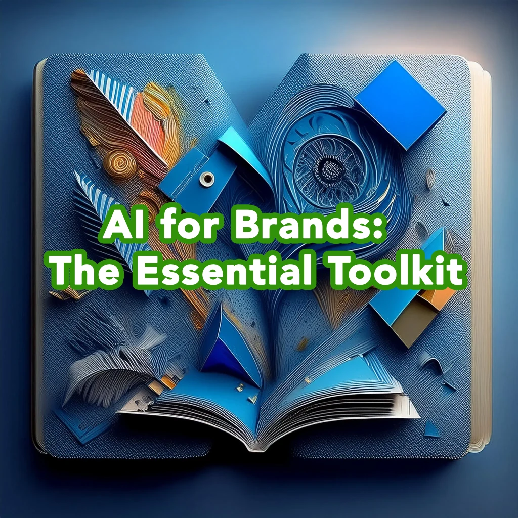 AI for Brands: Your Essential Toolkit for 2025